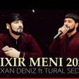 Tural Sedali Ft Ayxan Deniz - Sixir Meni YUKLE.mp3