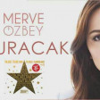 Merve Ozbey - Vuracak 2018