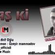 Cəmil Arif Oglu - Kaş Ki 2019 YUKLE.mp3