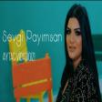 Aytac Vidadiqizi - Sevgi Payimsan 2020
