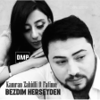 Kamran Zahidli ft Fatime - Bezdim Herseyden 2018 DMP Music