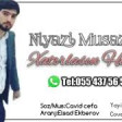 Niyazi Musazade - Xatirlasin Herden 2019 YUKLE.mp3