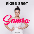 SAMRA - Tərs gedir