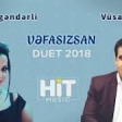 Vusal Eliyev & Sevil Isgenderli-Vefasizsan 2018  YUKLE MP3
