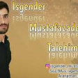Isgender Mustafazade - Talehim 2019 YUKLE.mp3