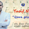 Yusif Nuri - Qara gozlum 2016