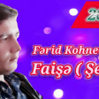 Fərid KohneQalali - Faişə 2017 Şeir