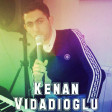 Kenan Vidadioglu Agladir Meni (Şeir) 2017.mp3