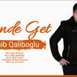 Naib Qaliboglu - Sende Get 2020 YUKLE.mp3