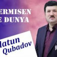 Eflatun Qubadov - Ne Vermisen Mene Dunya 2020 YUKLE.mp3