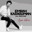 Emrah Karaduman ft Derya Ulug - Surgun Askimiz 2018