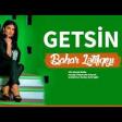 Bahar Letifqızı - Getsin (2019) YUKLE.mp3