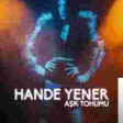 Hande Yener - Aşk Tohumu - 2019 YUKLE.mp3