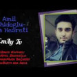 Amil Zahidoglu-Ana Hesreti 2019 YUKLE.mp3