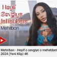 MEHRIBAN - HEYIF O SEVGIYE O MEHEBBETE (2024).mp3