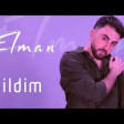 Elman - Sildim (2021) YUKLE.mp3