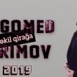 Magomed Kerimov - Cekil qiraga (2019) YUKLE.mp3