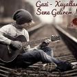Gazi - Xeyallarimda Sene Gelirem