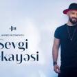 Ahməd Mustafayev - Sevgi Hekayəsi 2020(YUKLE)
