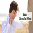 Uzeyir Mehdizade ft Behruz Hesenli - Yene Evvelki Kimi 2020