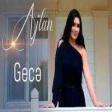 Ajlan - Gece 2022