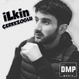 Ilkin Çerkezoğlu - Etibarsiz 2018 DMP Music
