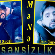 Ilkin Cerkezoglu ft Tural Sedali  Mene Sensizlik  2019(YUKLE)