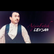 Aqsin Fateh - Leysan 2019 Yeni.