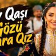Ay Qaşı Gözü Qara Qız