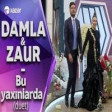 Damla & Zaur Kamal - Bu Yaxınlarda (Duet) 2020 YUKLE.mp3