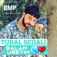 Tural Sedali - Salam Ureyim 2018 DMP Music