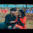 Resul Abbasov ft. Xana - Yar (Meyxana) (2020) YUKLE.mp3