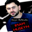 Uzeyir Mehdizade - Imam Huseyn ( Dini Mahni 2018 )