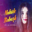 Nahide Babasli - Leyli De Yar 2018