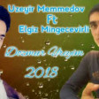 Uzeyir Memmedov ft Elgiz Mingecevirli - Doyunen Ureyim 2018