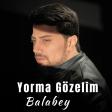 BALABEY - YORMA GOZELIM (2025).mp3