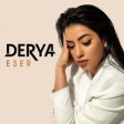 Derya - Eser (Remix) 2020 YUKLE.mp3