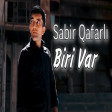 Sabir Qafarli - Biri Var 2020 (Super Mahni)