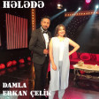 Damla & Erkan Celik - Helede 2017