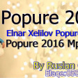 Elnar Xelilov Popure 2016