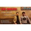 Orxan Murvetli & Sehriyar Gunesli - CAN EBELFEZ