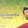 Orxan Masalli Divanelerdenem Men 2020 YUKLE.mp3