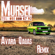 Mursel - Avara Qaqas 2024 (Aranj Zahid ) Remix
