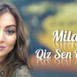 Mila - Qiz Sen Oyna 2023 (Resmi Musiqi)