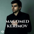 Magomed Kerimov - Yana Yana 2020