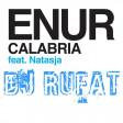 Dj Rufat ft Enur feat. Natasja - Calabria (remix)