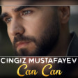Cingiz Mustafayev - Can Can 2020