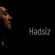 Aqsin Fateh - Hedsiz 2020 YUKLE.mp3