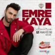 Emre Kaya - Seve Seve 2018