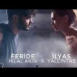 Feride Hilal Akin Ft Ilyas Yalcintas - Sehrin Yolu 2018 audio